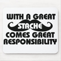 Mit einem großen Stache kommt große Verantwortung Mauspads