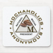 Mochaholics anonymes - Präsident - Mousepad