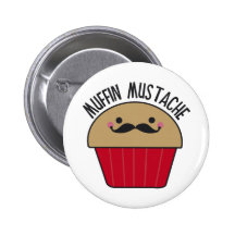 Muffin-Schnurrbart Button
