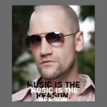 Musik ist der Grund poster