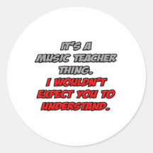 Musik-Lehrer. Sie würden nicht verstehen Sticker