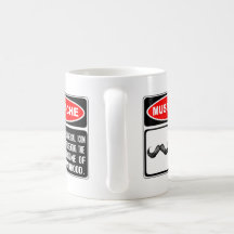 Mustache Or Moustache In Danger Sign Mug