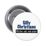 Mythen sind für Kinder! Anstecknadelbutton