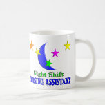 Nachtschicht-Krankenpflege-Assistent Kaffee Tasse