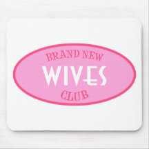 Nagelneuer Ehefrau-Verein (Rosa) Mousepads
