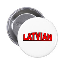 Nationalitäten - "Latvian " Anstecknadel