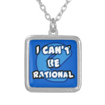 Necklace I CAN'T BE RATIONAL Collares Personalizados