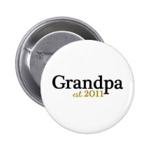 Neuer Großvater est 2011 Anstecknadelbuttons