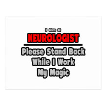 Neurologe… stehen zurück… Arbeit meine Magie Postkarten
