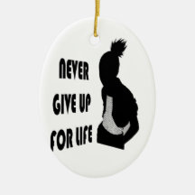Never give up for life christmas ornament