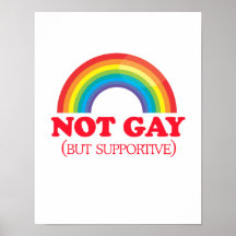 NICHT HOMOSEXUELL, aber unterstützend Poster