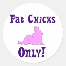 Nur fette Küken! Runder Sticker
