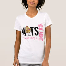 Nüsse über Sein eine neue Tante 1 Rosa Tshirts