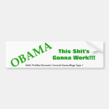 OBAMA, diese Scheiße, die geht zu arbeiten!!! , Pr Auto Aufkleber