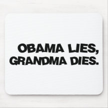 Obama-Lügen, Großmutter-Würfel Mousepad