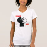 Oh Gott warum - Damen-zierliches T-Shirt
