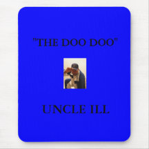 ONKEL ILL1, ONKEL ILL, "DAS DOO DOO " MAUSPADS