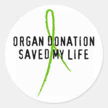 Organ-Spende rettete mein Leben Runde Sticker