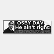 Osby Davis "er ist nicht rechter" Autoaufkleber