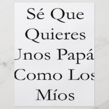 Papas Como Los Mios Se Que Quieres Unos Flyerdruck