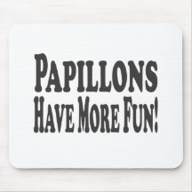 Papillons haben mehr Spaß! Mauspads