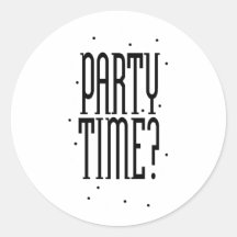 Party-Zeit? Runder Sticker