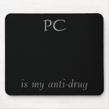 PC, ist meine Anti-droge Mauspad