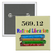 Pensionierter Bibliothekar 569,0 (Dewey-Dezimalsys Anstecknadelbuttons