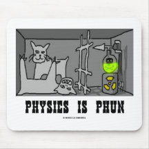 Physik ist Phun (Spaß) (Schrödingers Katze gedacht Mauspads