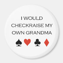 Poker-T-Shirts: "Ich wurde checkraise meine eigene Magnete