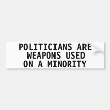 Politiker sind die Waffen, die auf einer Minderhei Autosticker