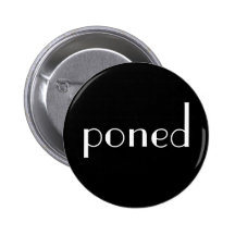 poned button