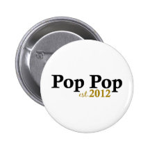 Pop-Pop est 2012 Anstecknadelbuttons