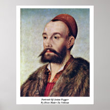 Porträt von Anton Fugger durch Hans Maler Zu Schwa Poster