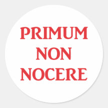 Primum non nocere - Zuerst einmal nicht schaden Stickers