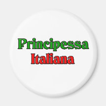 Principessa Italiana (italienische Prinzessin) Kühlschrankmagnete