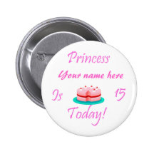 Prinzessin (Ihr Name) ist 15 heute Anstecknadelbuttons