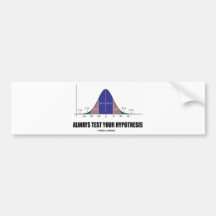 Prüfen Sie immer Ihre Hypothese (statistische Halt Auto Sticker