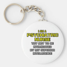 Psychiatrische Krankenschwester. Überlegene Intell Schlüsselanhänger