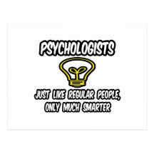 Psychologe-… regelmäßige Leute, nur intelligenter Postkarte