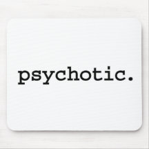 psychotisch mauspads
