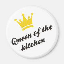 queen of the kitchen magnets