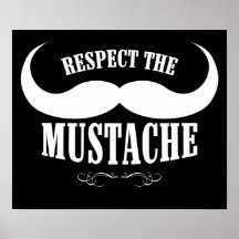Respektieren Sie das Plakat des Schnurrbart-$19,95