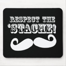 Respektieren Sie das 'Stache Mauspad
