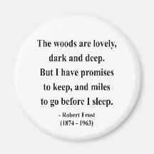 Robert Frost-Zitat 2a Kühlschrankmagnet