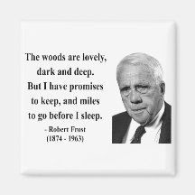 Robert Frost-Zitat 2b Kühlschrankmagnet