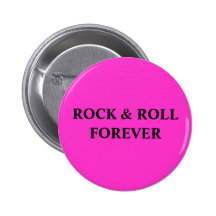 ROCK U. ROLLE KNÖPFEN FÜR IMMER ANSTECKNADEL