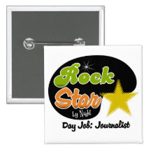 Rockstar bis zum Nacht - Tagesjob-Journalist Button