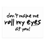Rollen Sie meine Augen Postkarte