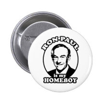 Ron Paul ist mein Homeboy Button
